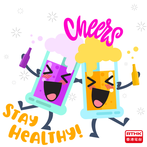 Cheers! Stay Healthy